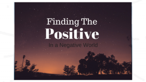 Focus on finding a positive place